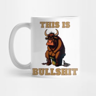 This Is Bullshit Mug